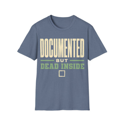 Documented Dead Inside T-Shirt