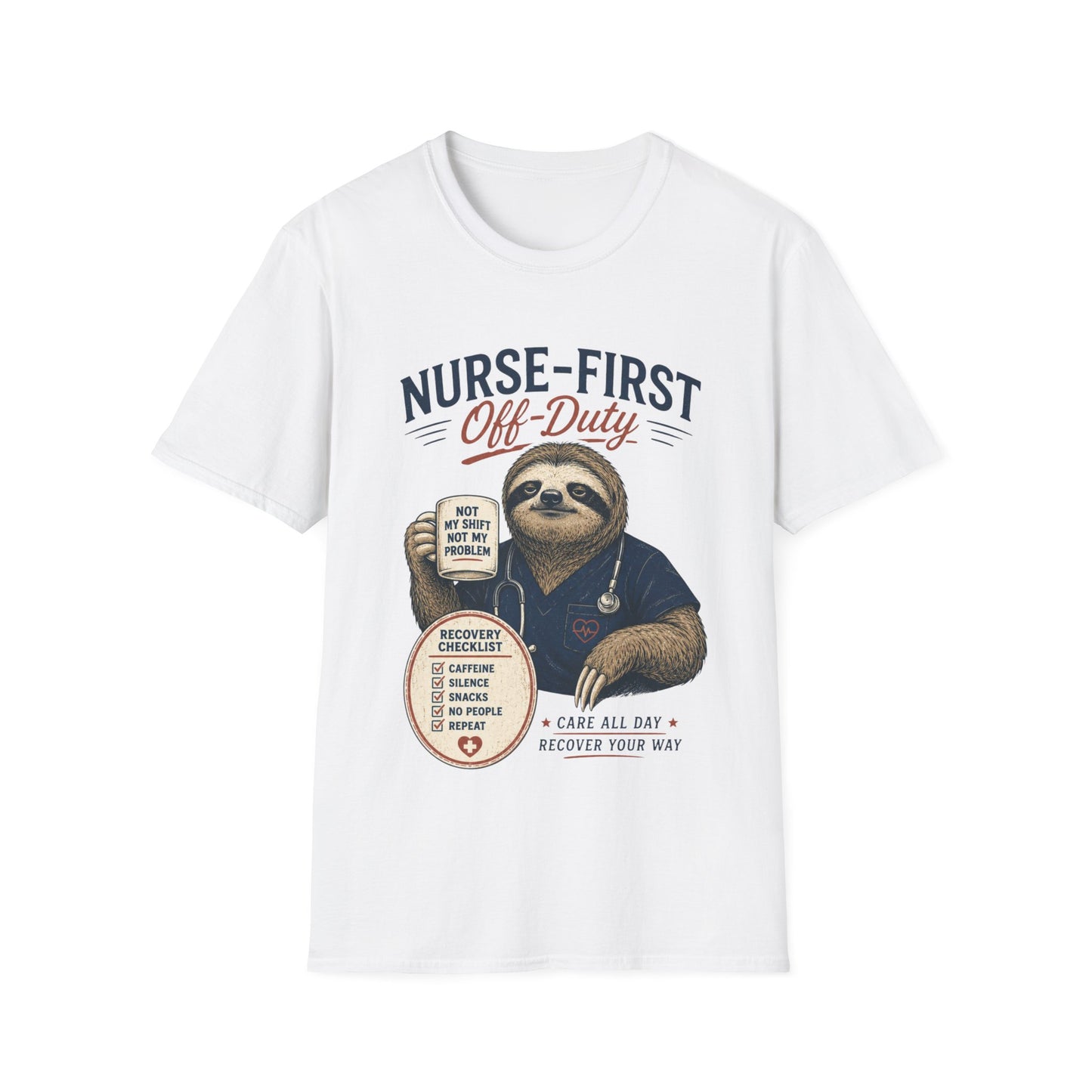 Nurse First Off Duty T-shirt