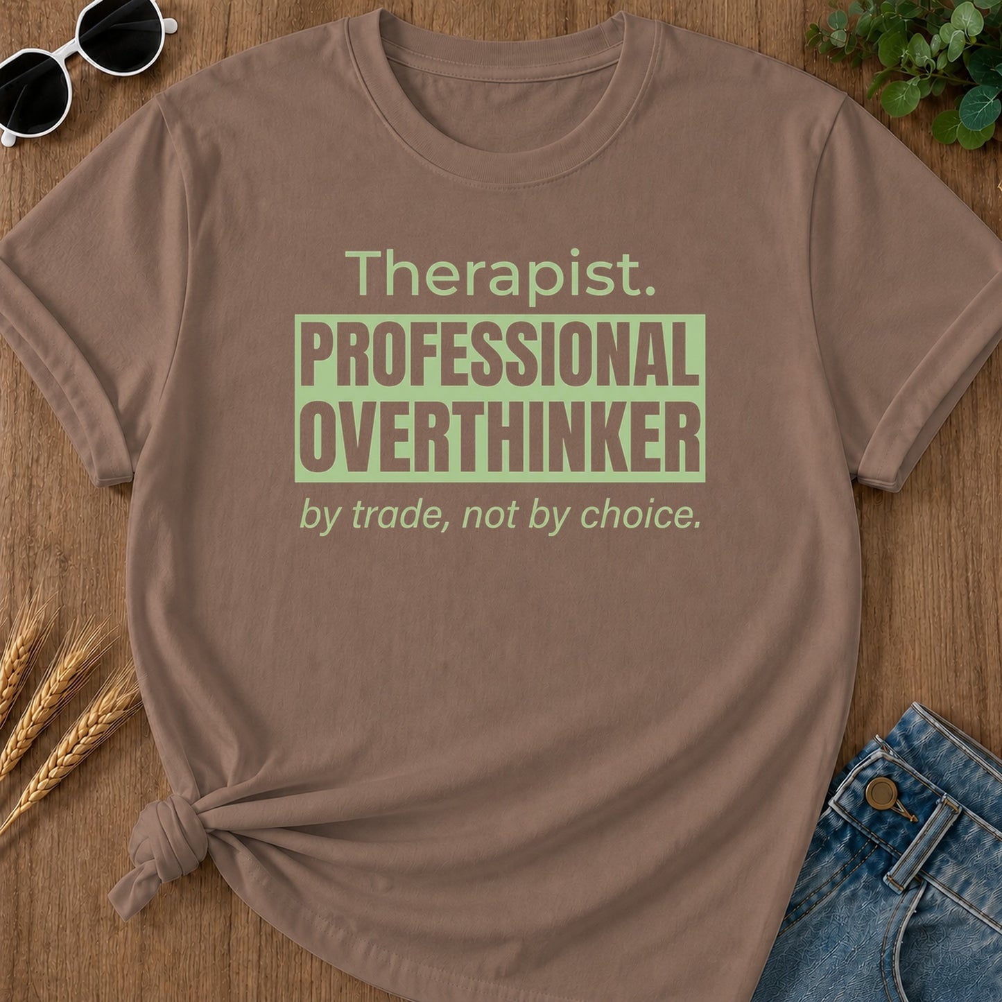 Professional Overthinker T-Shirt - Espresso Mockup