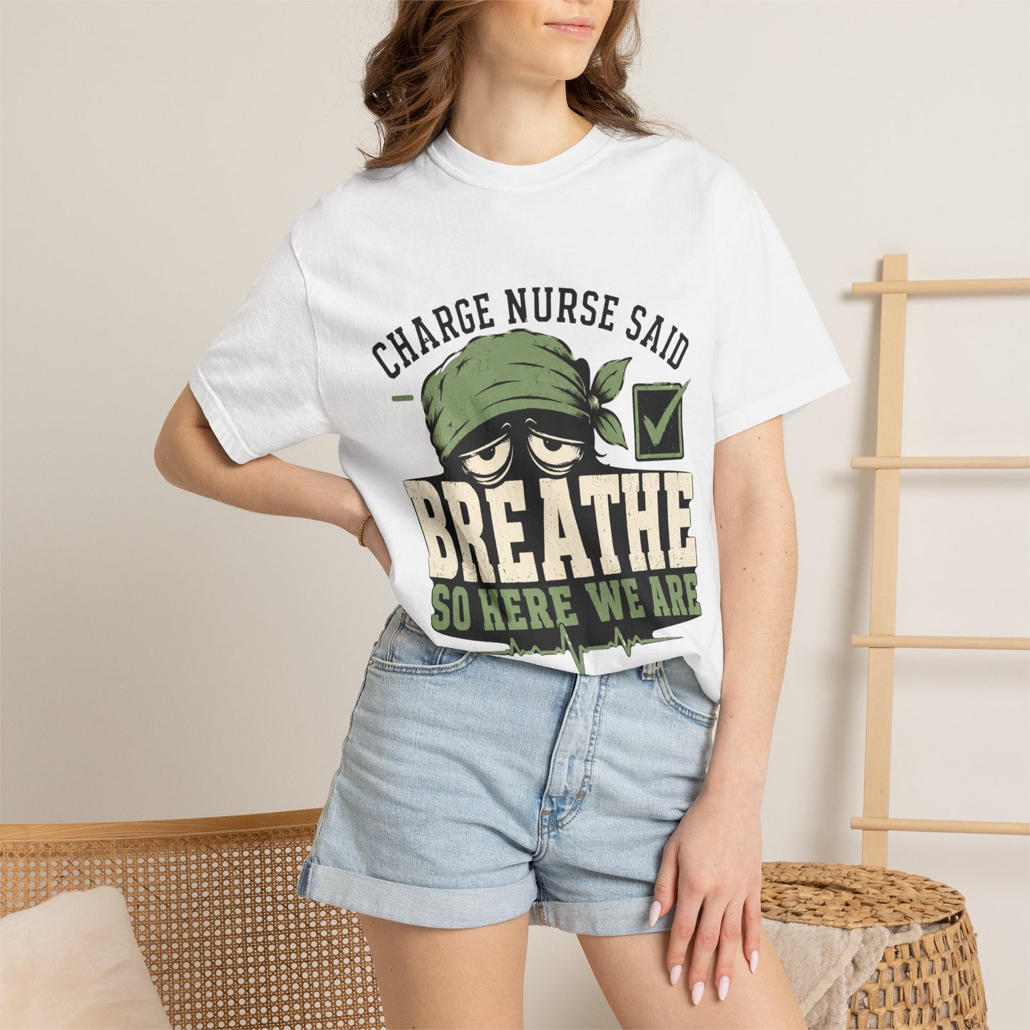 Charge Nurse Said Breathe