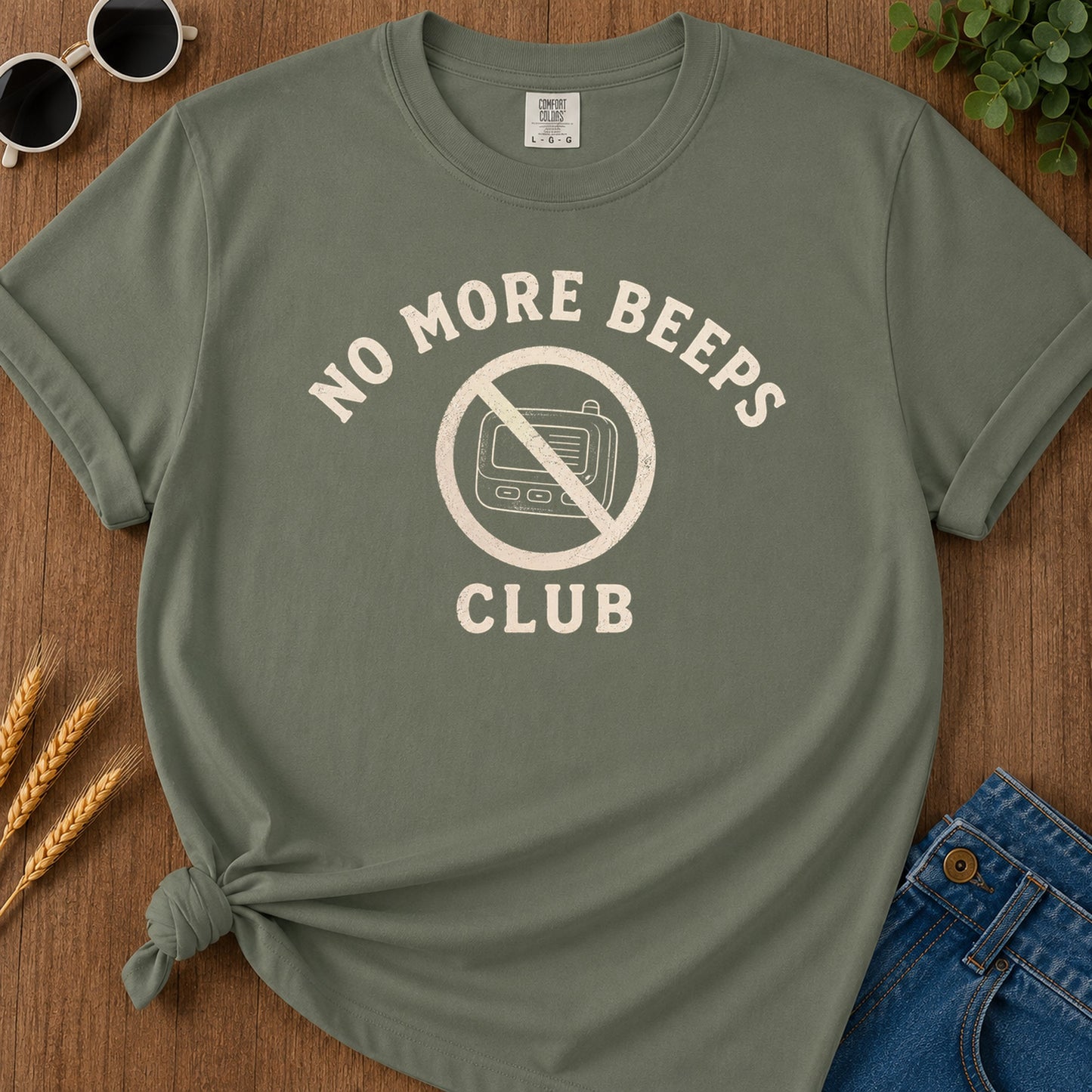 No More Beeps T-Shirt - Moss Mockup