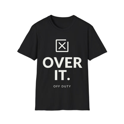 Over It Off Duty T-shirt