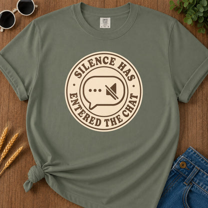 Silence Entered Chat T-Shirt - Moss Mockup