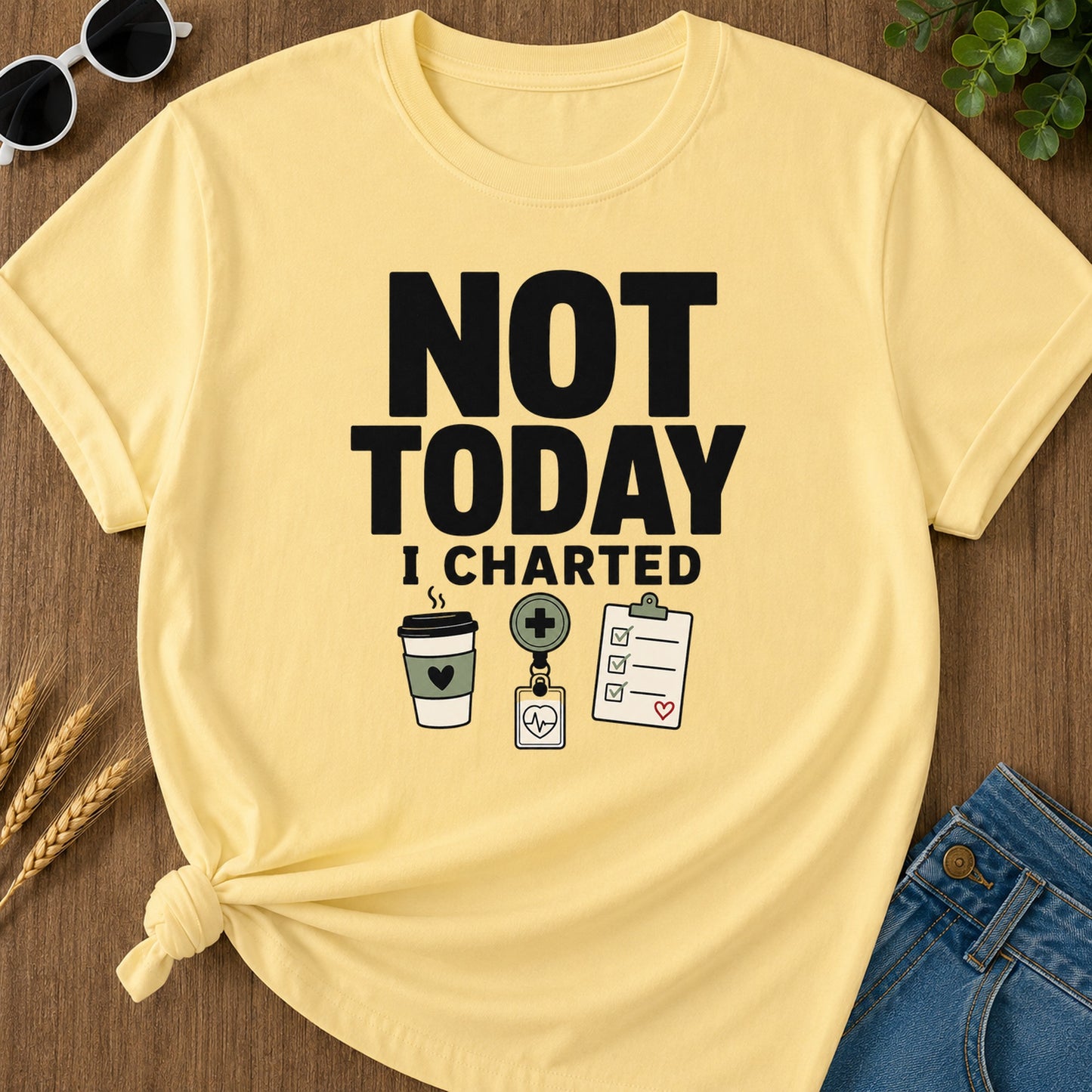 Not Today T-Shirt - Butter Mockup