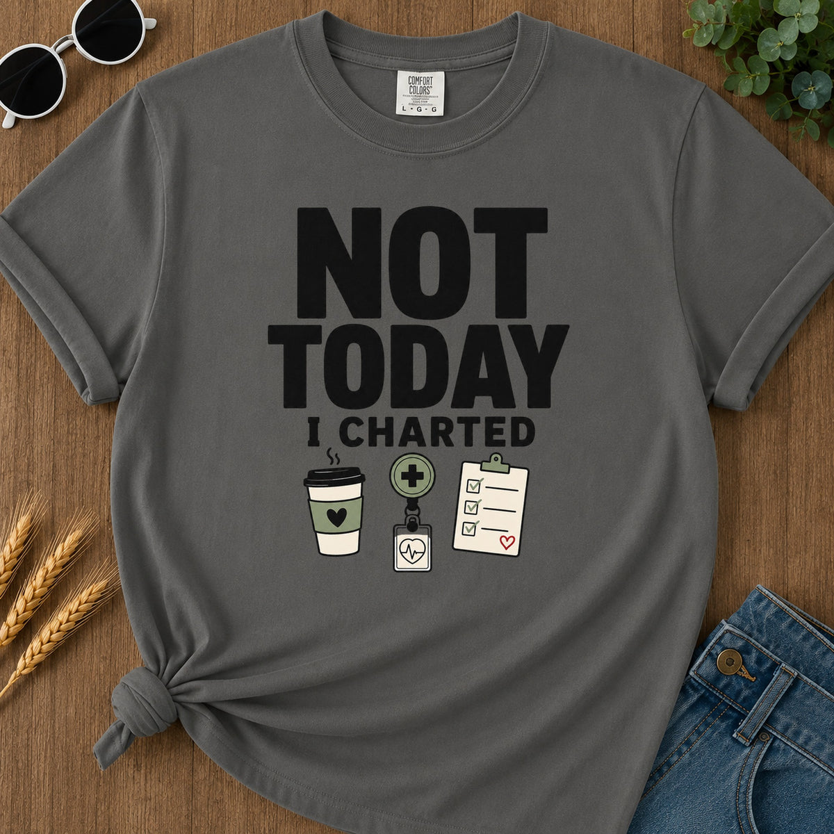 Not Today T-Shirt - Pepper Mockup
