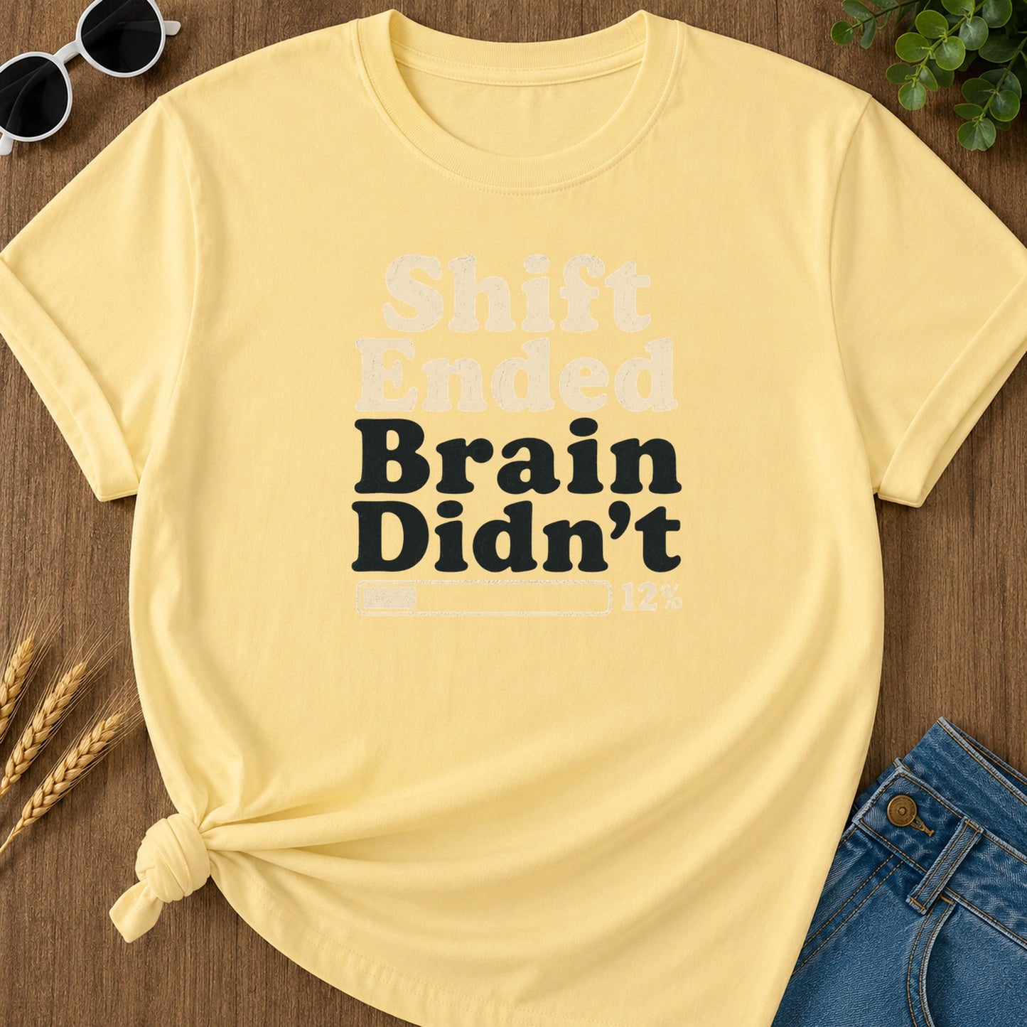 Shift Ended Brain T-Shirt - Butter Mockup