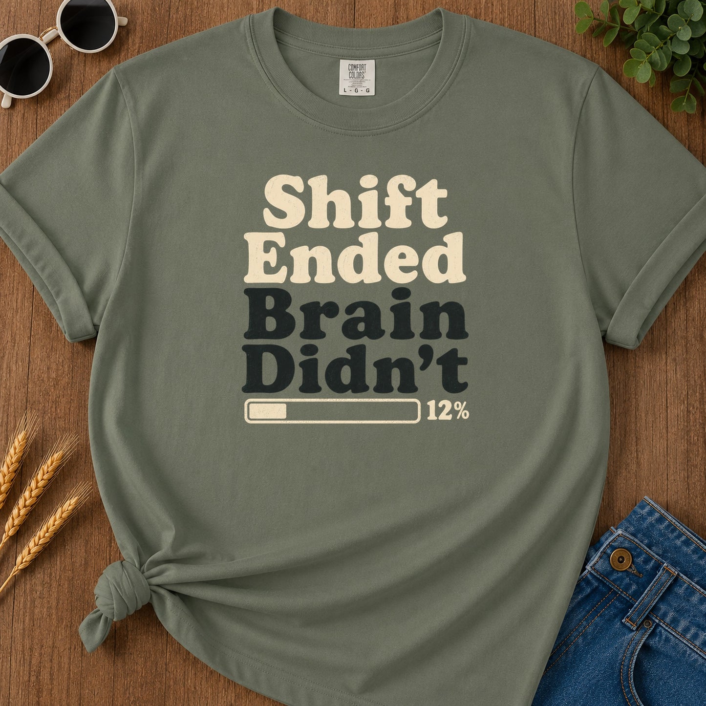 Shift Ended Brain T-Shirt - Moss Mockup
