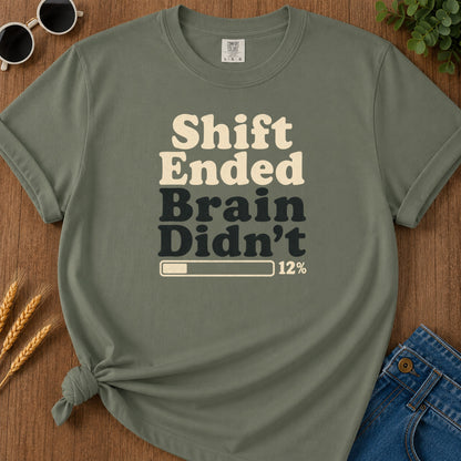 Shift Ended Brain T-Shirt - Moss Mockup