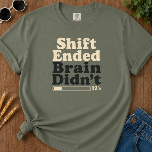 Shift Ended Brain T-Shirt - Moss Mockup
