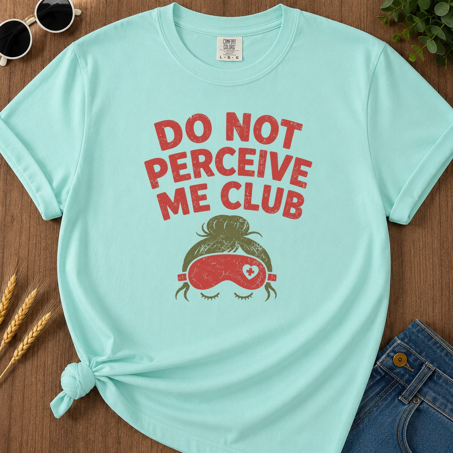 Do Not Perceive Me T-Shirt - Chalky Mint Mockup