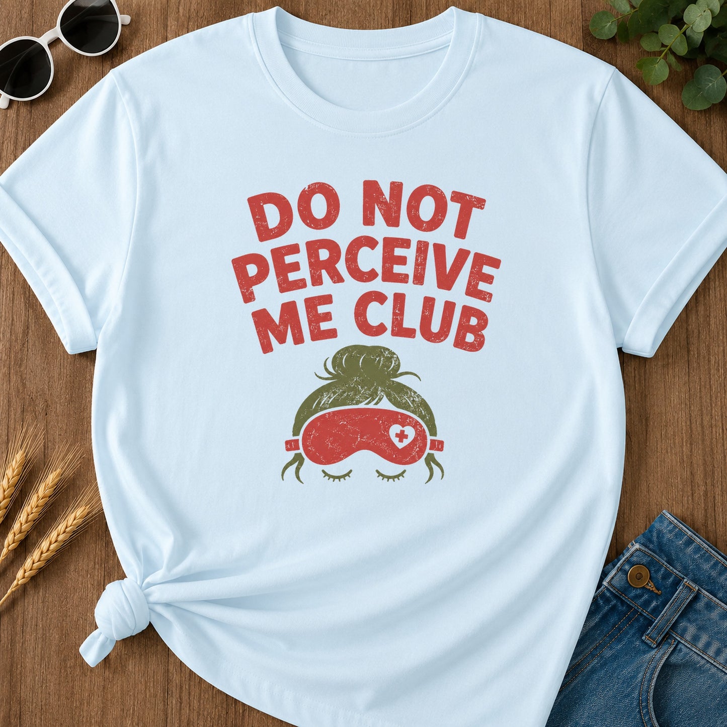 Do Not Perceive Me T-Shirt - Chambray Mockup