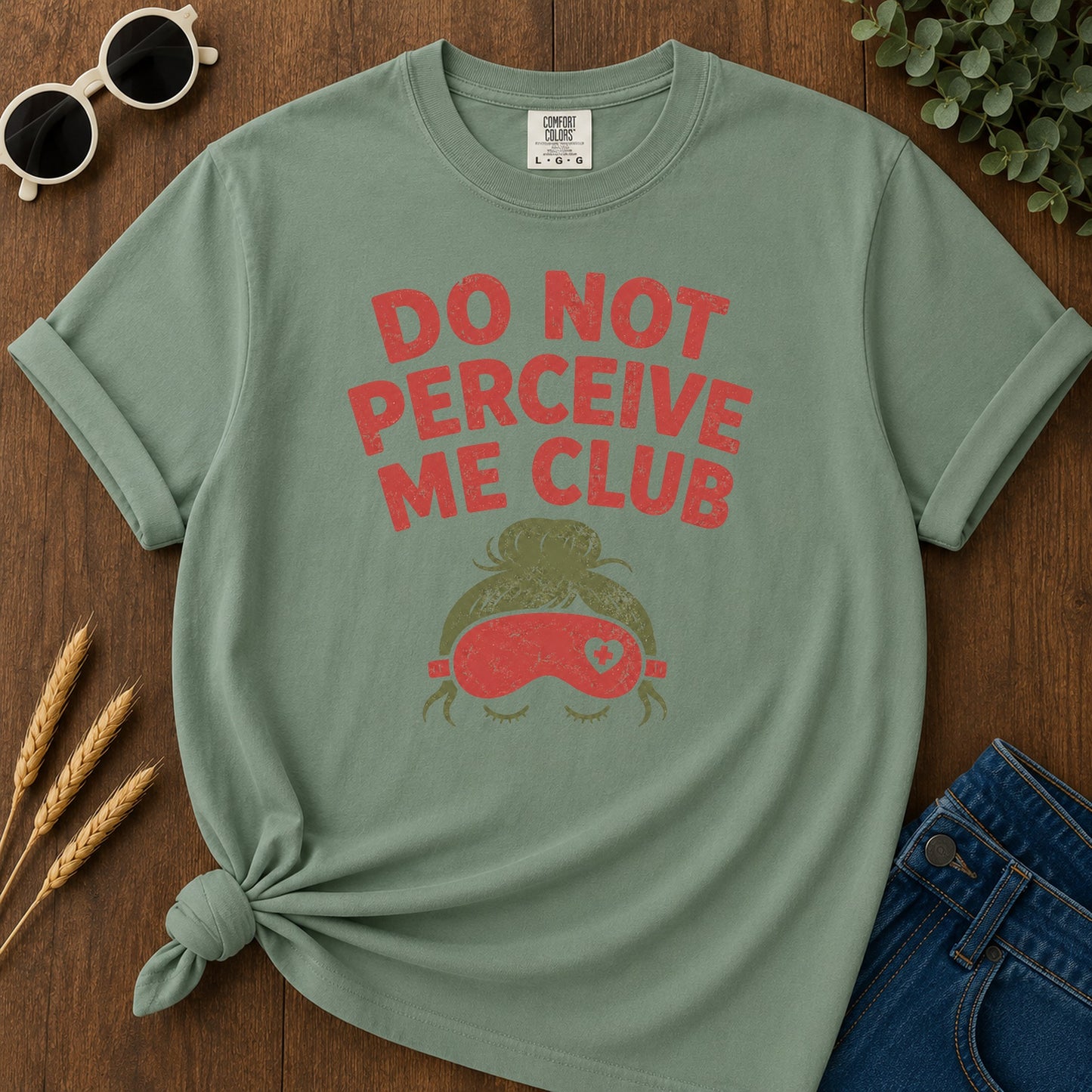 Do Not Perceive Me T-Shirt - Light Green Mockup