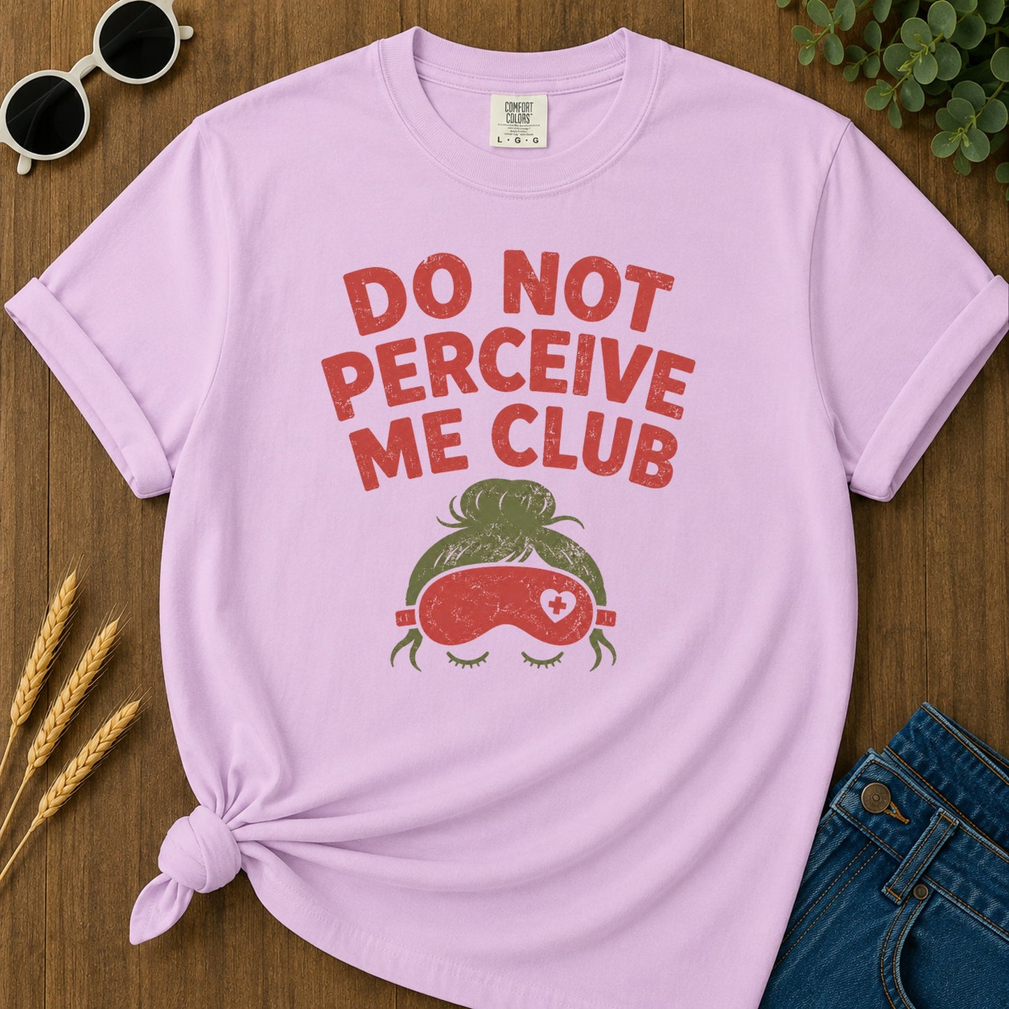 Do Not Perceive Me T-Shirt - Orchid Mockup
