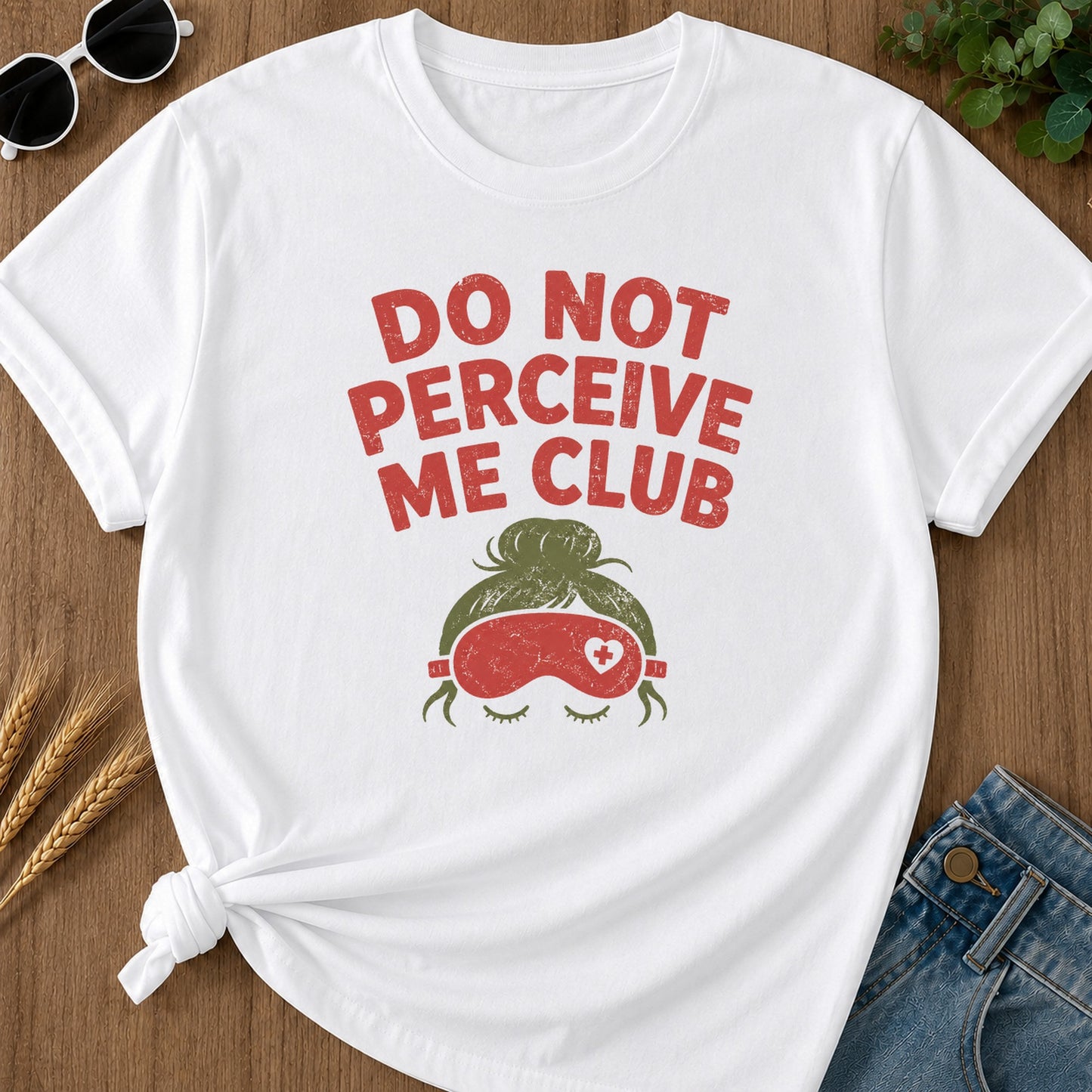 Do Not Perceive Me T-Shirt - White Mockup