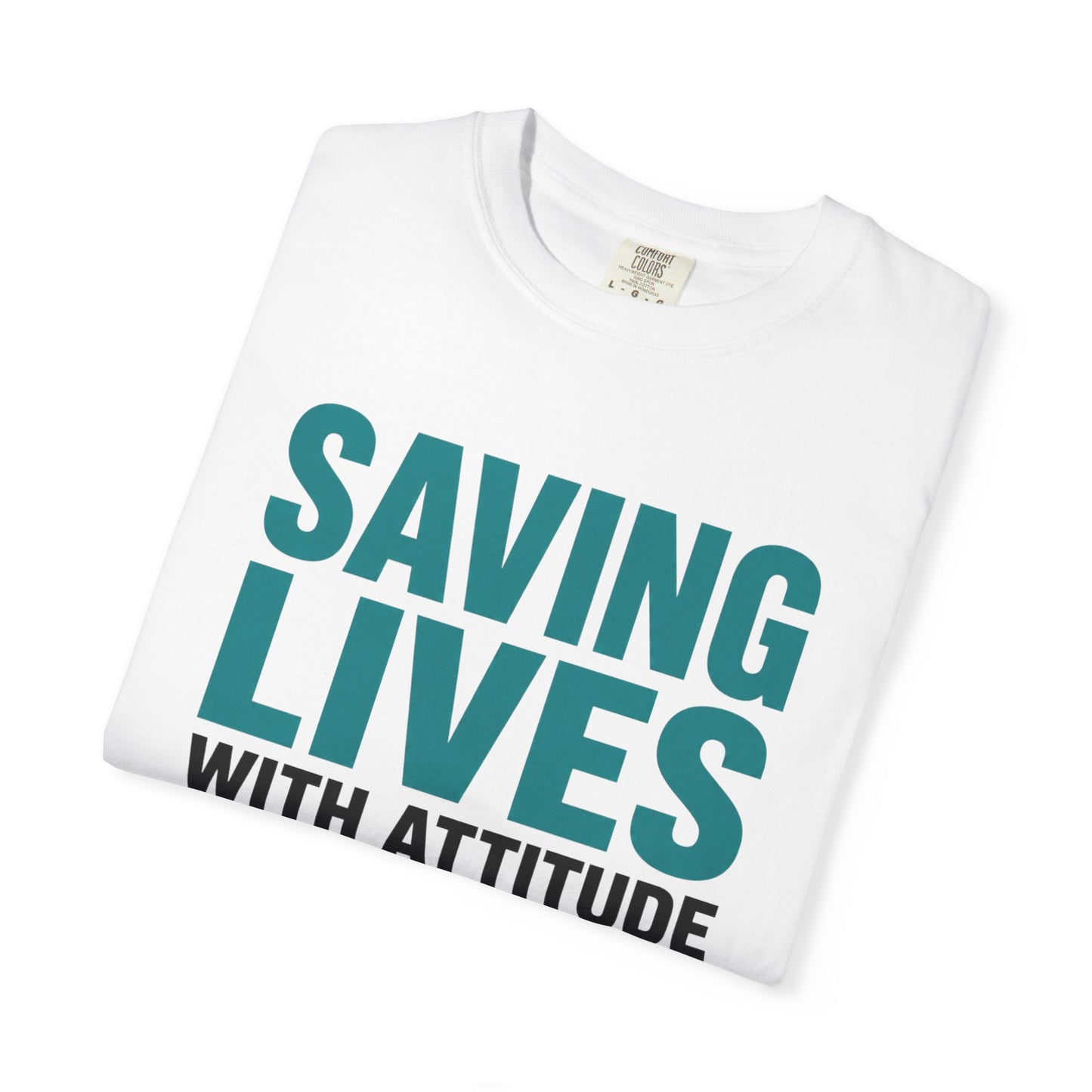 Saving Lives Attitude