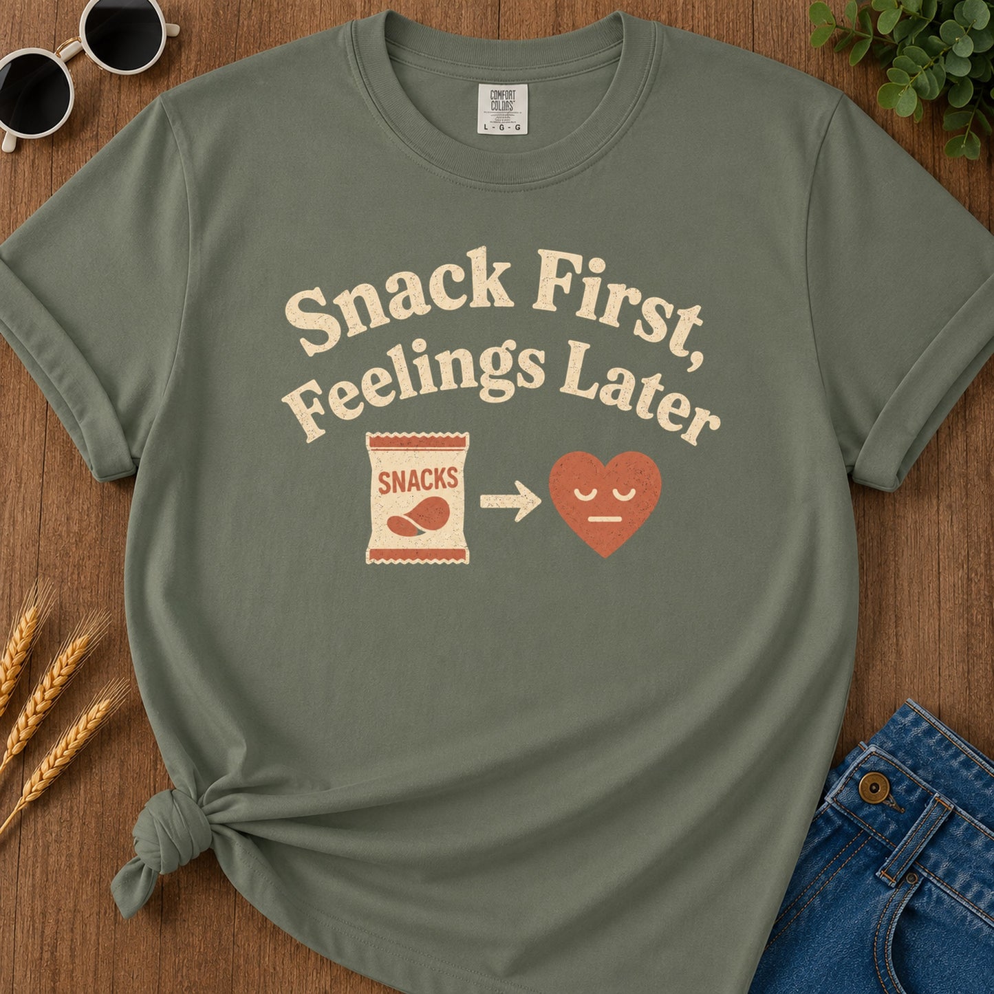 Snacks First Feelings Later T-Shirt - Moss Mockup