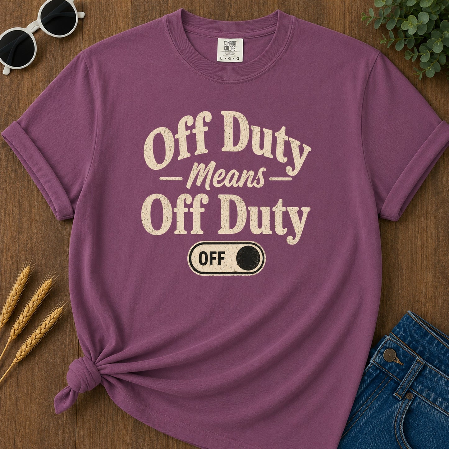 Off Duty Means Off Duty T-Shirt - Berry Mockup