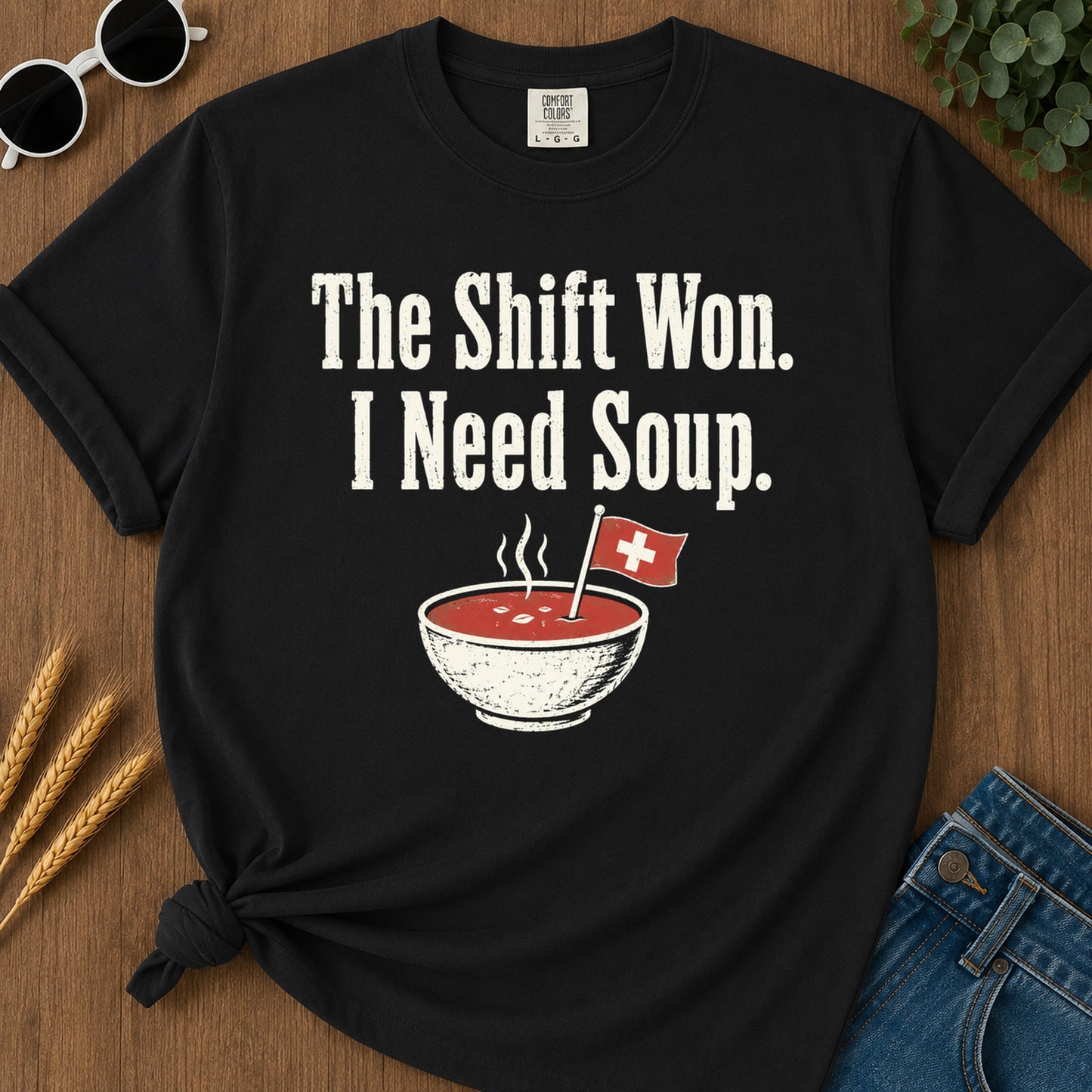 Shift Won Need Soup T-Shirt - Black Mockup