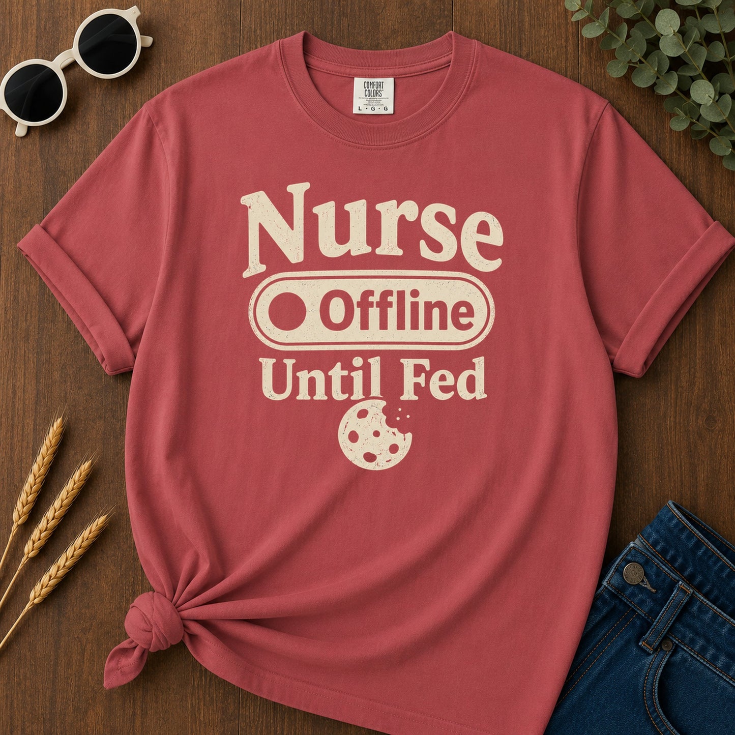 Nurse Offline Until Fed 213 T-Shirt - Crimson Mockup