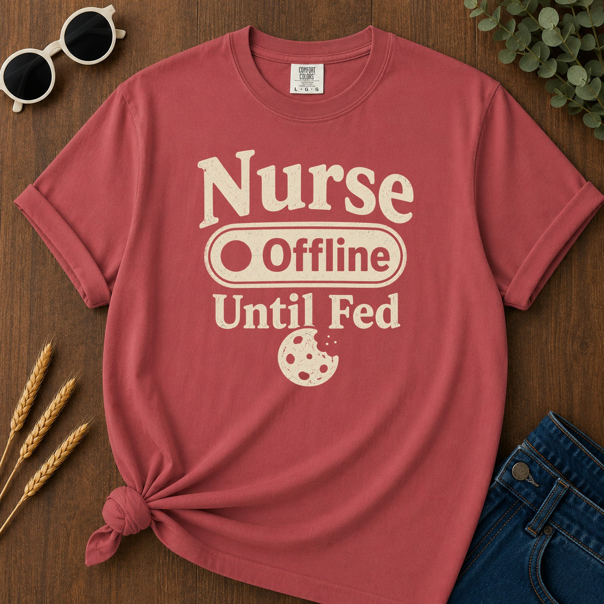 Nurse Offline Until Fed 213 T-Shirt - Crimson Mockup