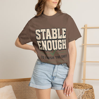 Stable Enough Finish Shift
