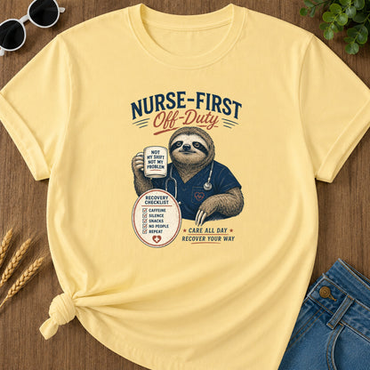 Nurse First Off Duty T-Shirt - Butter Mockup