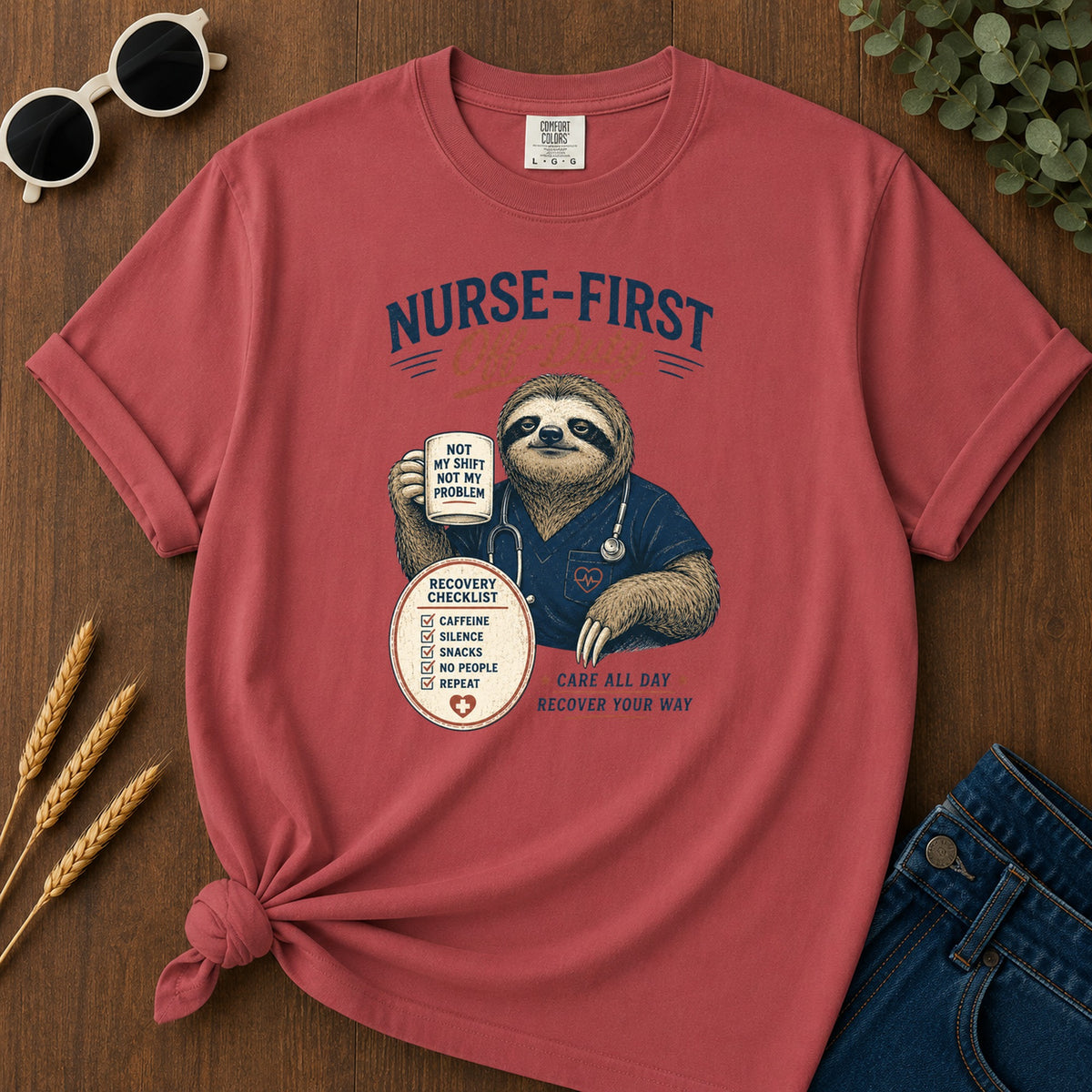 Nurse First Off Duty T-Shirt - Crimson Mockup