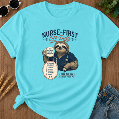 Nurse First Off Duty T-Shirt - Lagoon Blue Mockup