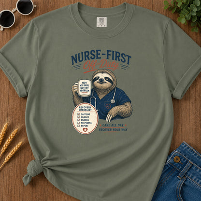 Nurse First Off Duty T-Shirt - Moss Mockup