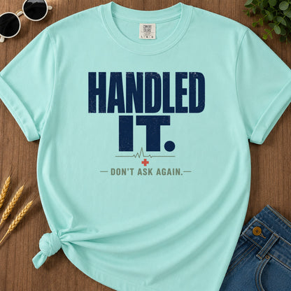 Handled It Dont Ask T-Shirt - Chalky Mint Mockup