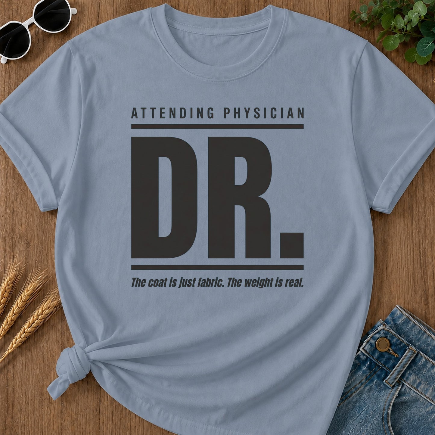 Attending Physician T-Shirt - Blue Jean Mockup