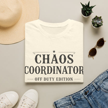 Chaos Coordinator Off Duty T-shirt