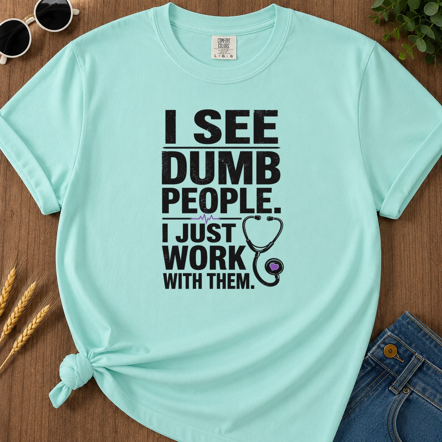 Dumb People Hate Work T-Shirt - Chalky Mint Mockup