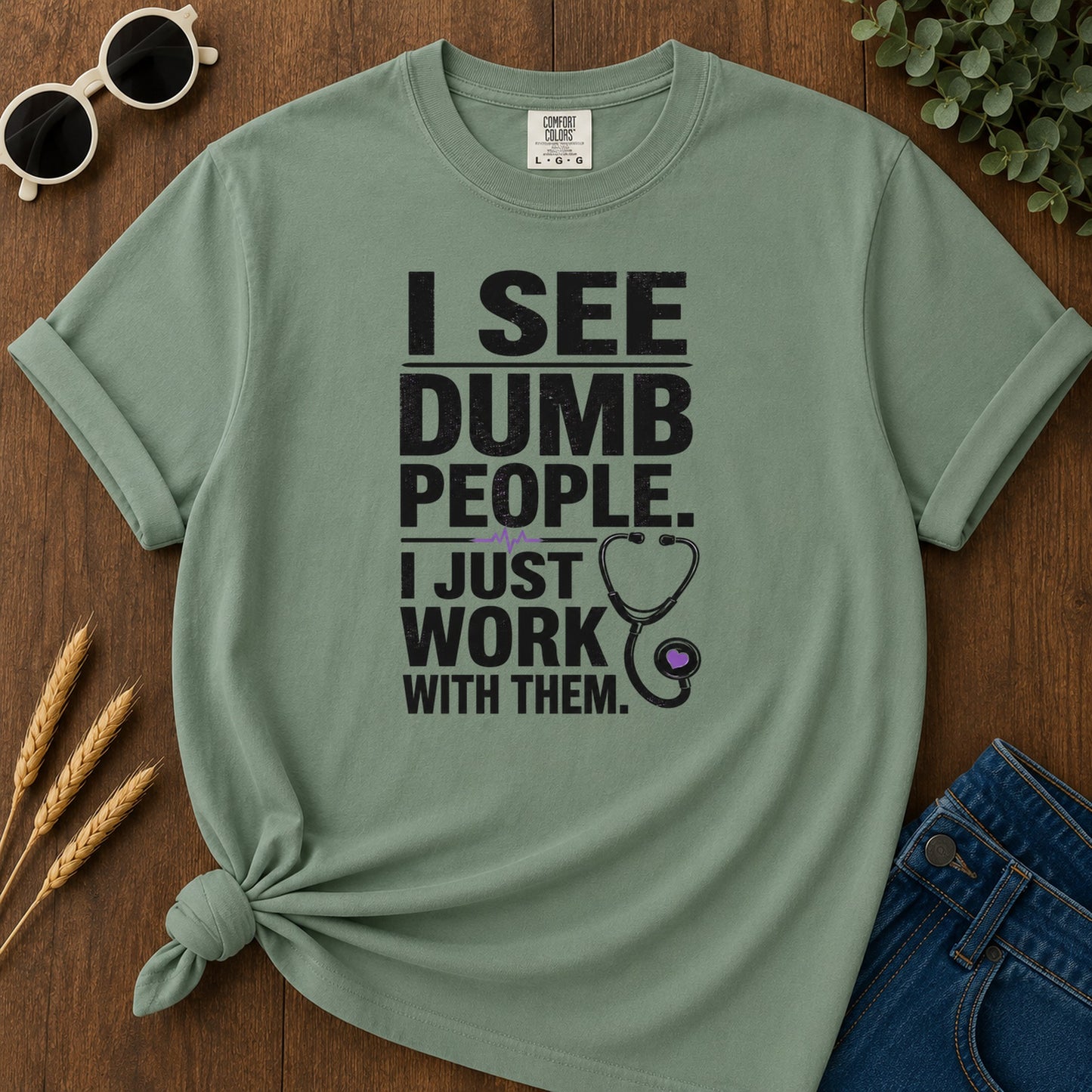 Dumb People Hate Work T-Shirt - Light Green Mockup