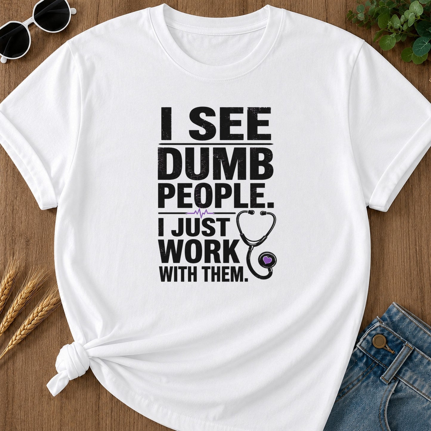 Dumb People Hate Work T-Shirt - White Mockup