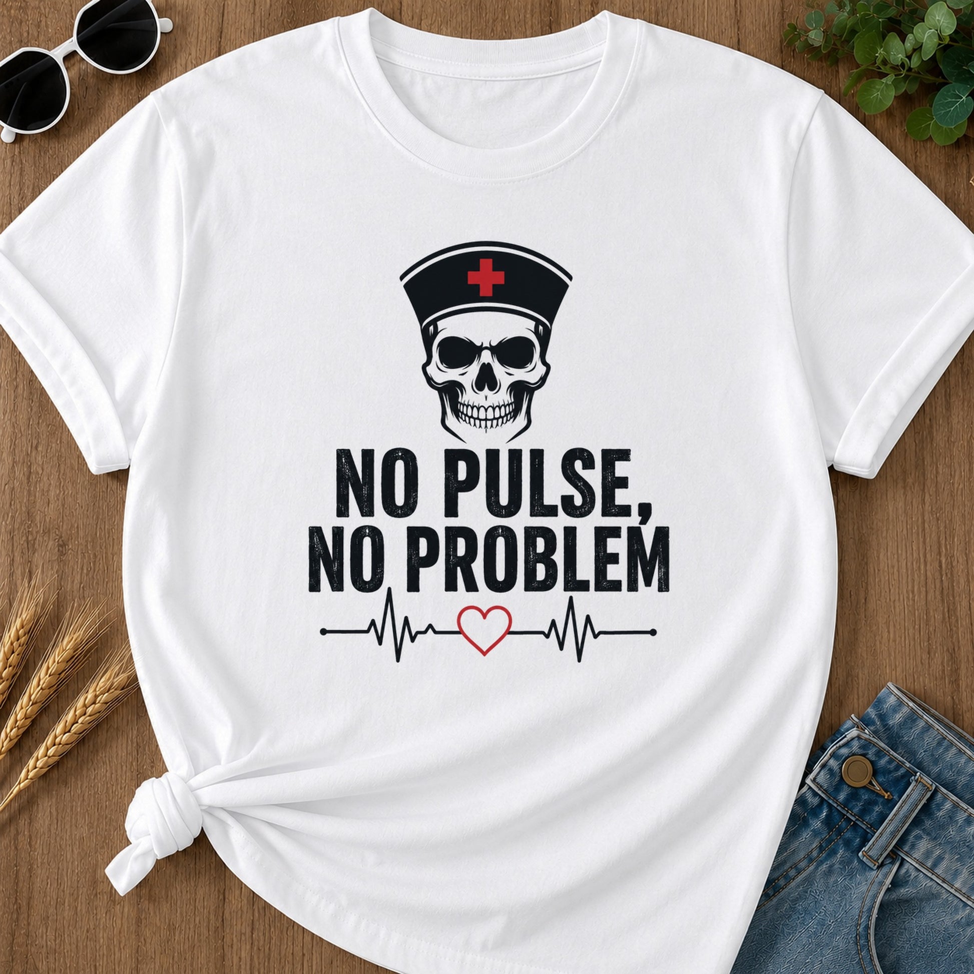 No Pulse No Problem T-Shirt - White Mockup