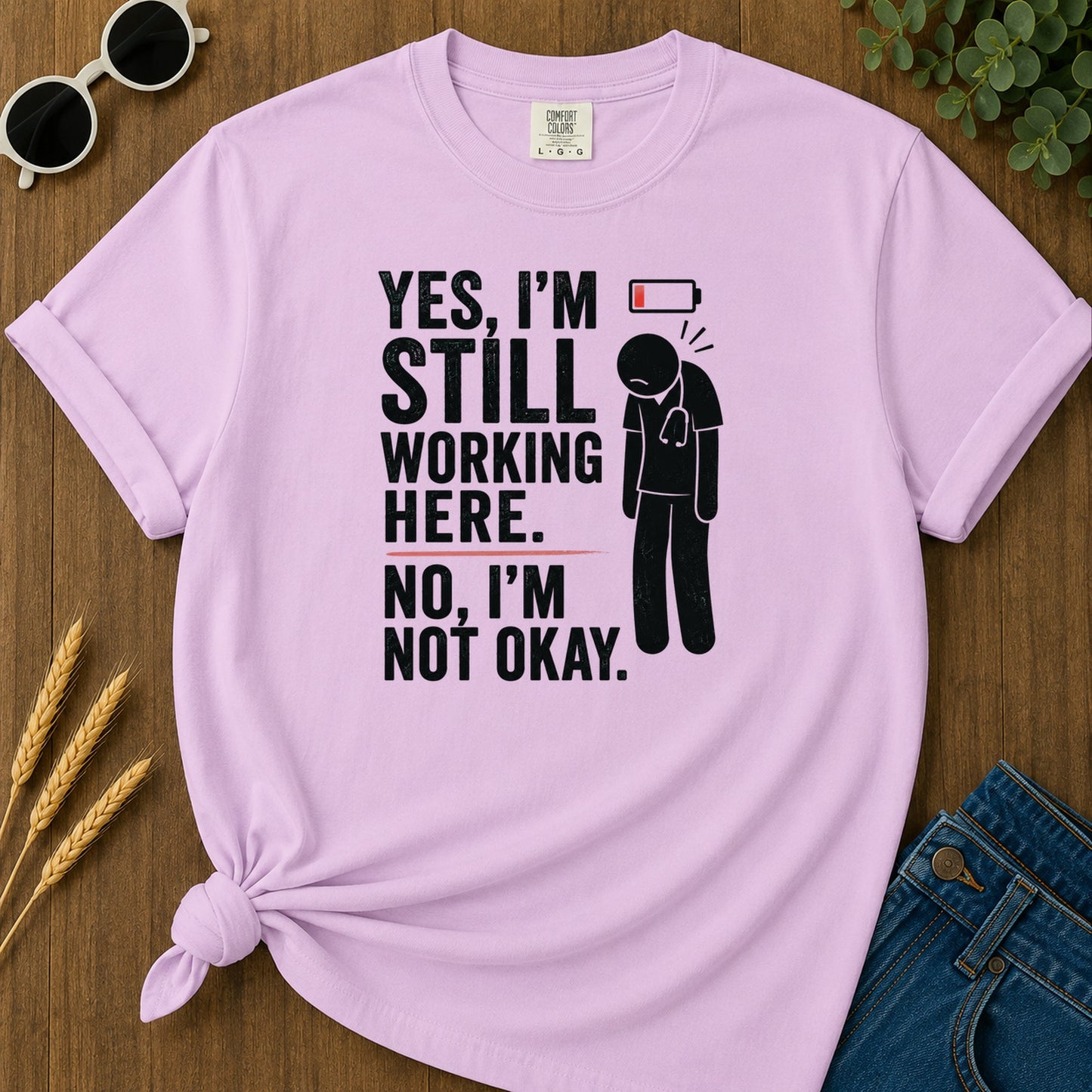 Still Working Here T-Shirt - Orchid Mockup