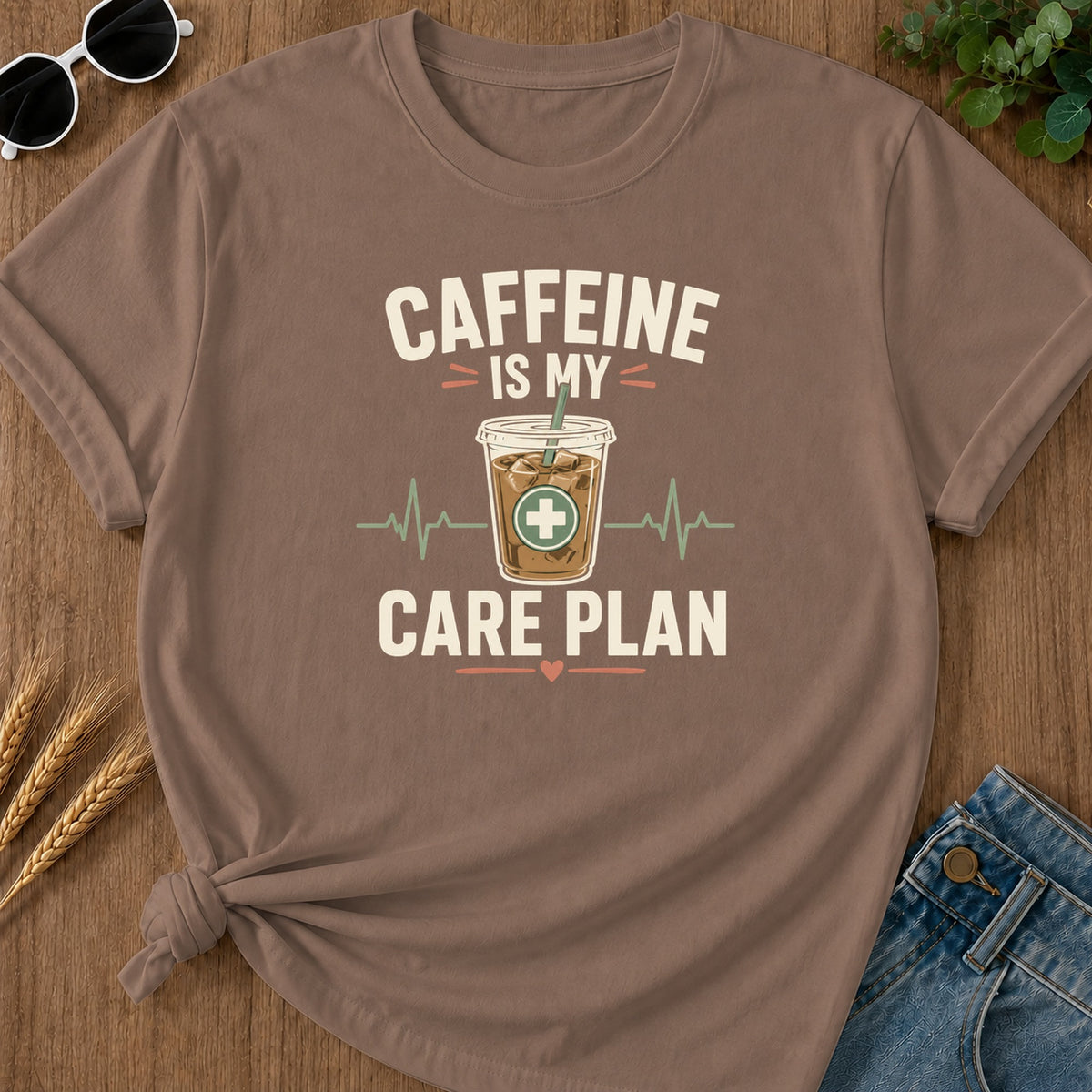 Caffeine Care Plan T-Shirt - Espresso Mockup