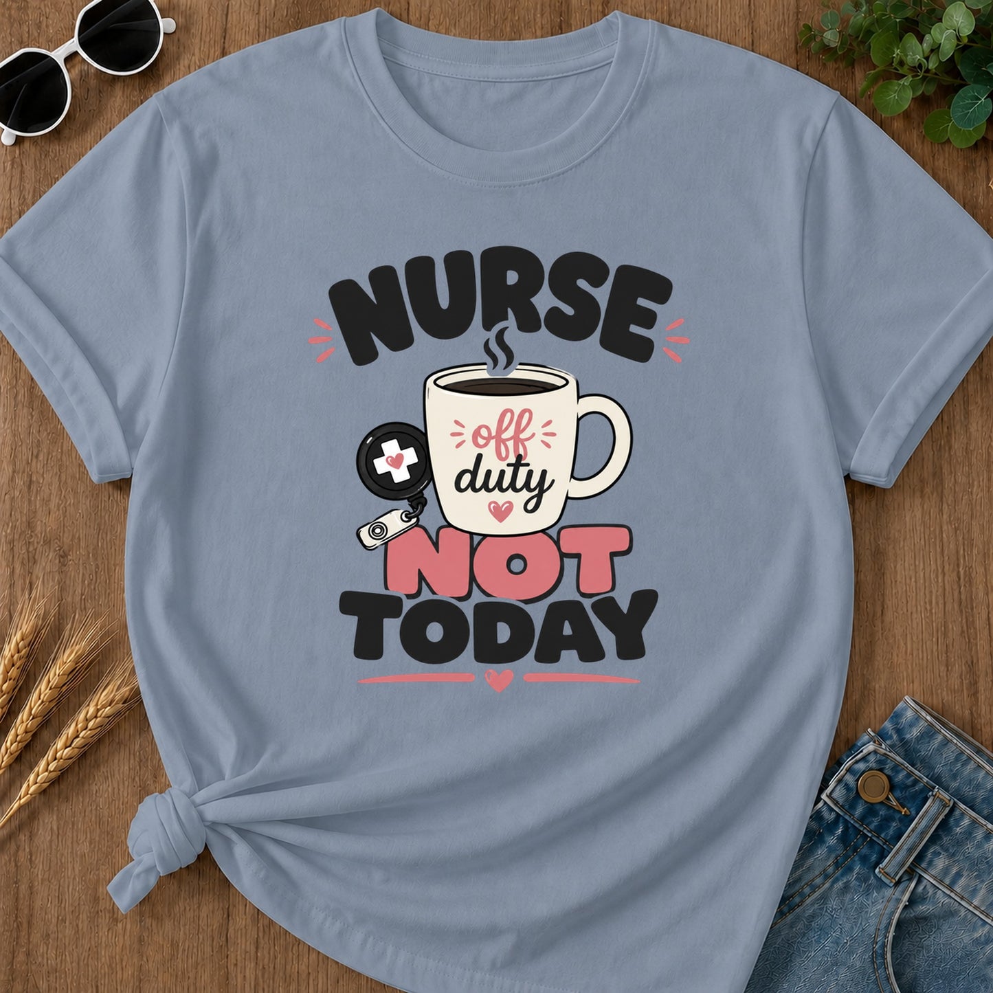 Not Today Pink T-Shirt - Blue Jean Mockup