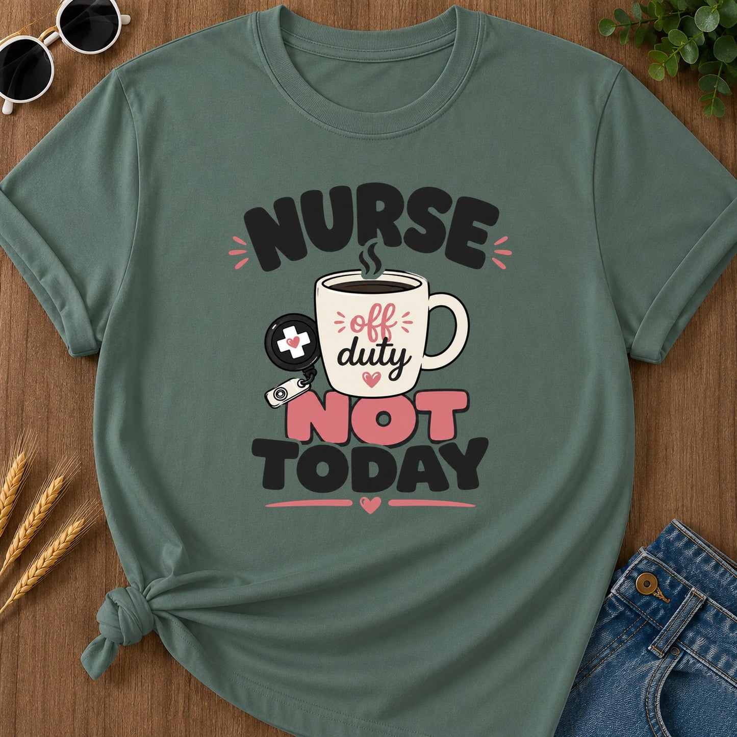 Not Today Pink T-Shirt - Blue Spruce Mockup