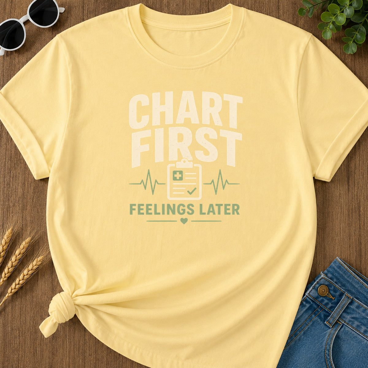 Chart First Feelings Later T-Shirt - Butter Mockup