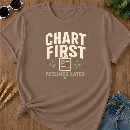 Chart First Feelings Later T-Shirt - Espresso Mockup