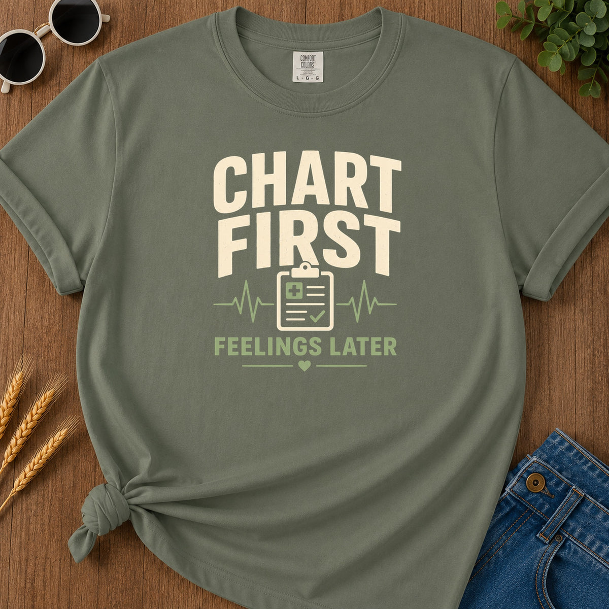 Chart First Feelings Later T-Shirt - Moss Mockup