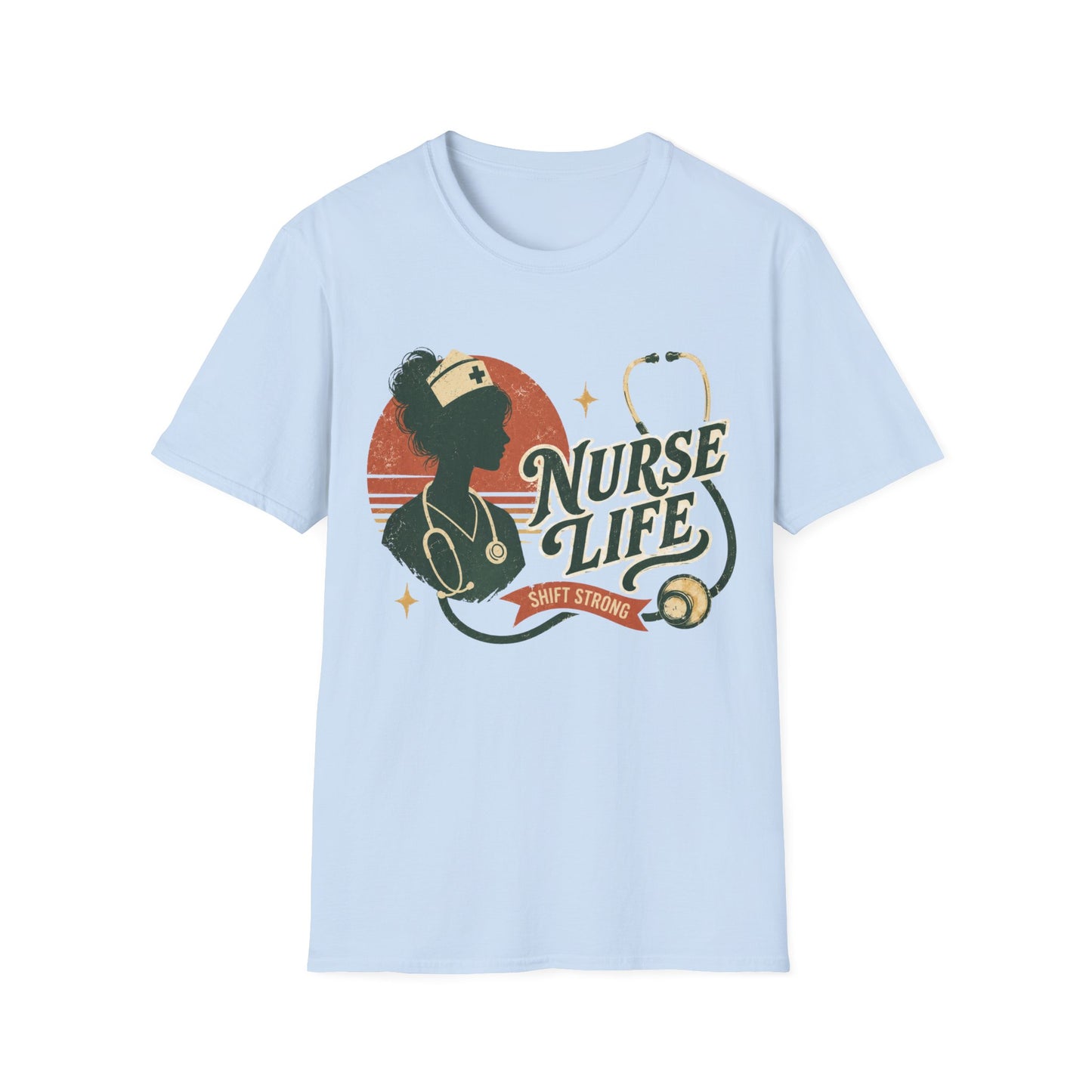 Nurse Life Shift Strong T-shirt