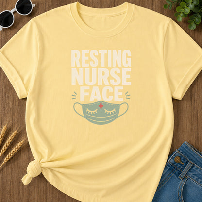 Resting Nurse Face T-Shirt - Butter Mockup