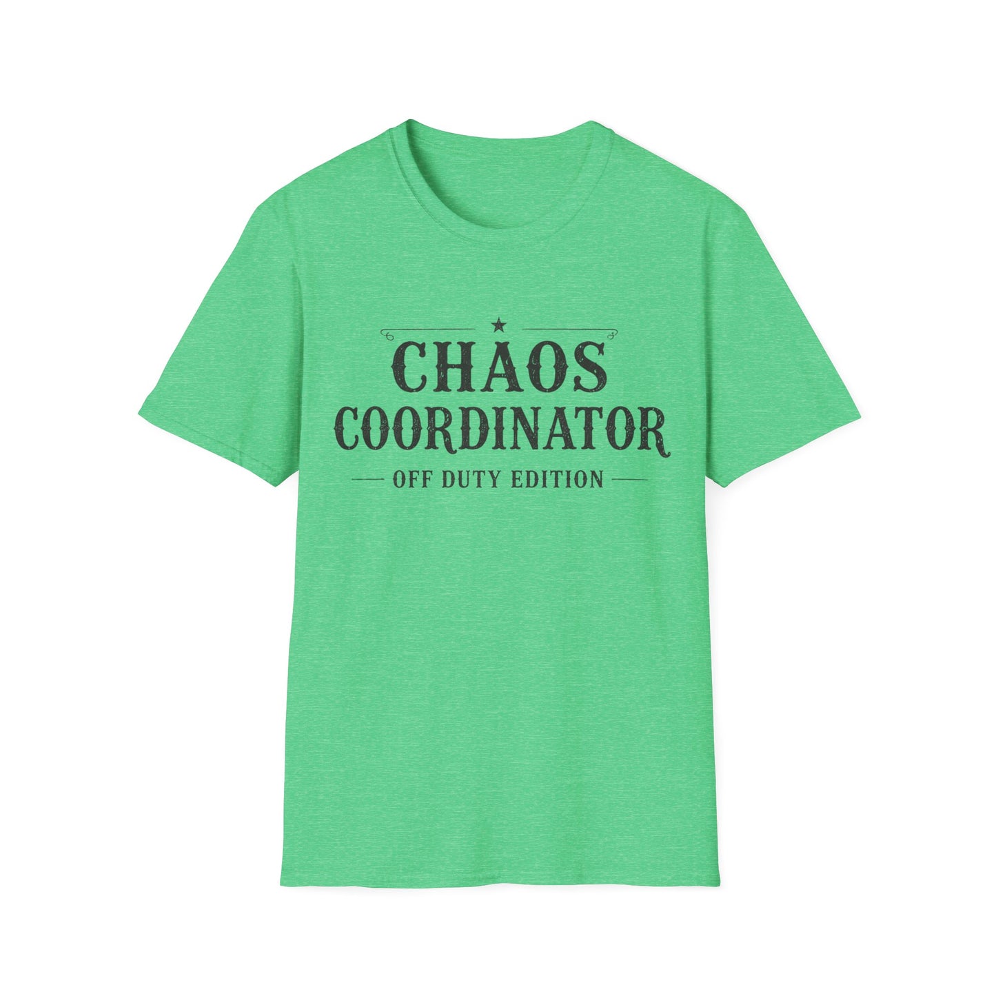 Chaos Coordinator Off Duty T-shirt