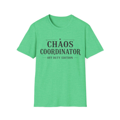 Chaos Coordinator Off Duty T-shirt
