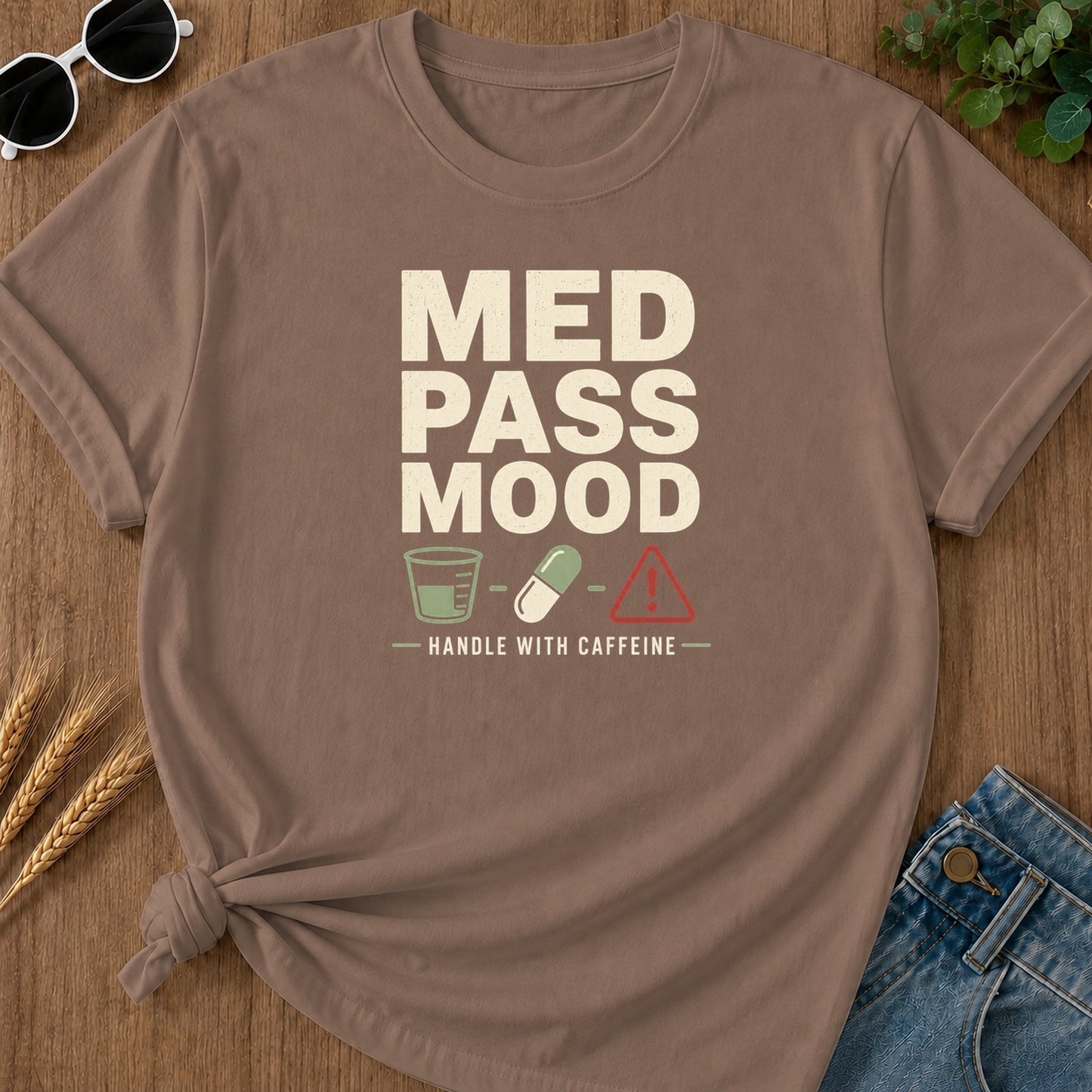 Med Pass Mood T-Shirt - Espresso Mockup