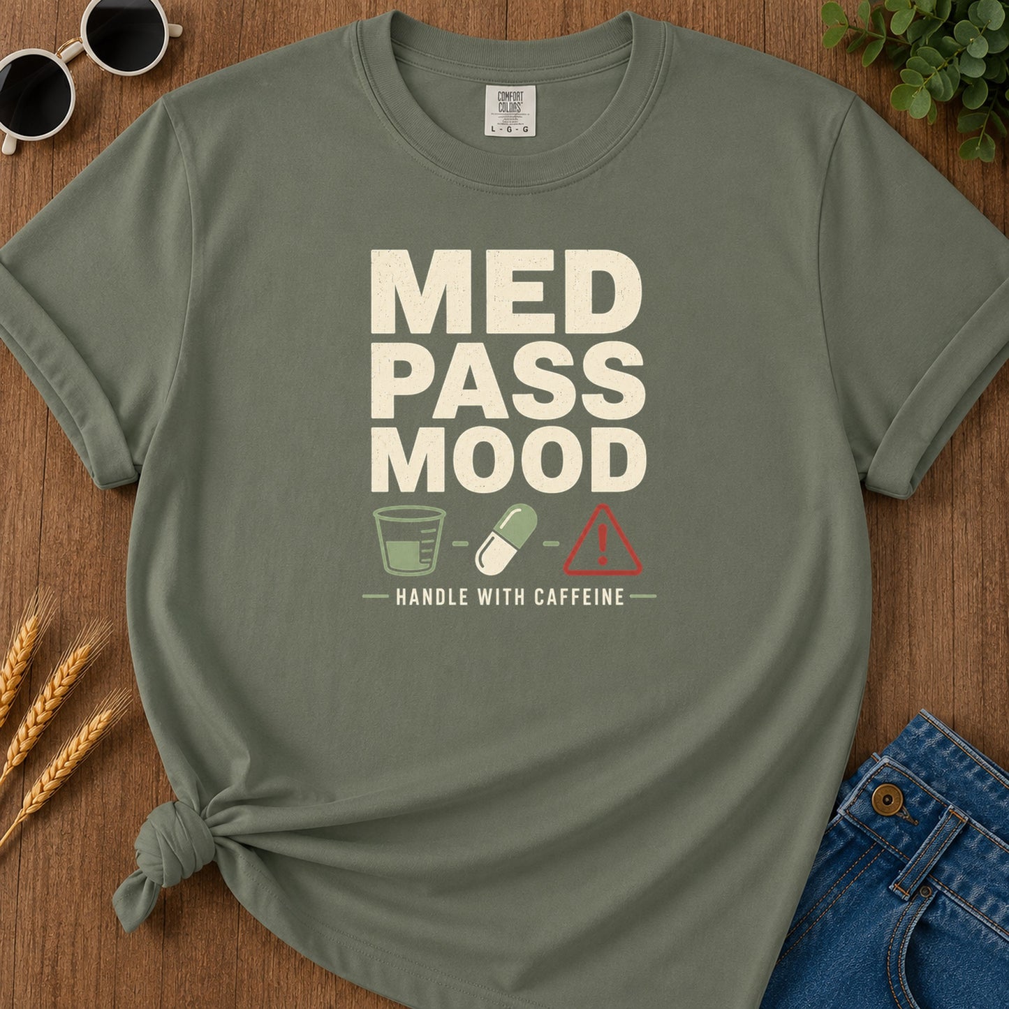 Med Pass Mood T-Shirt - Moss Mockup