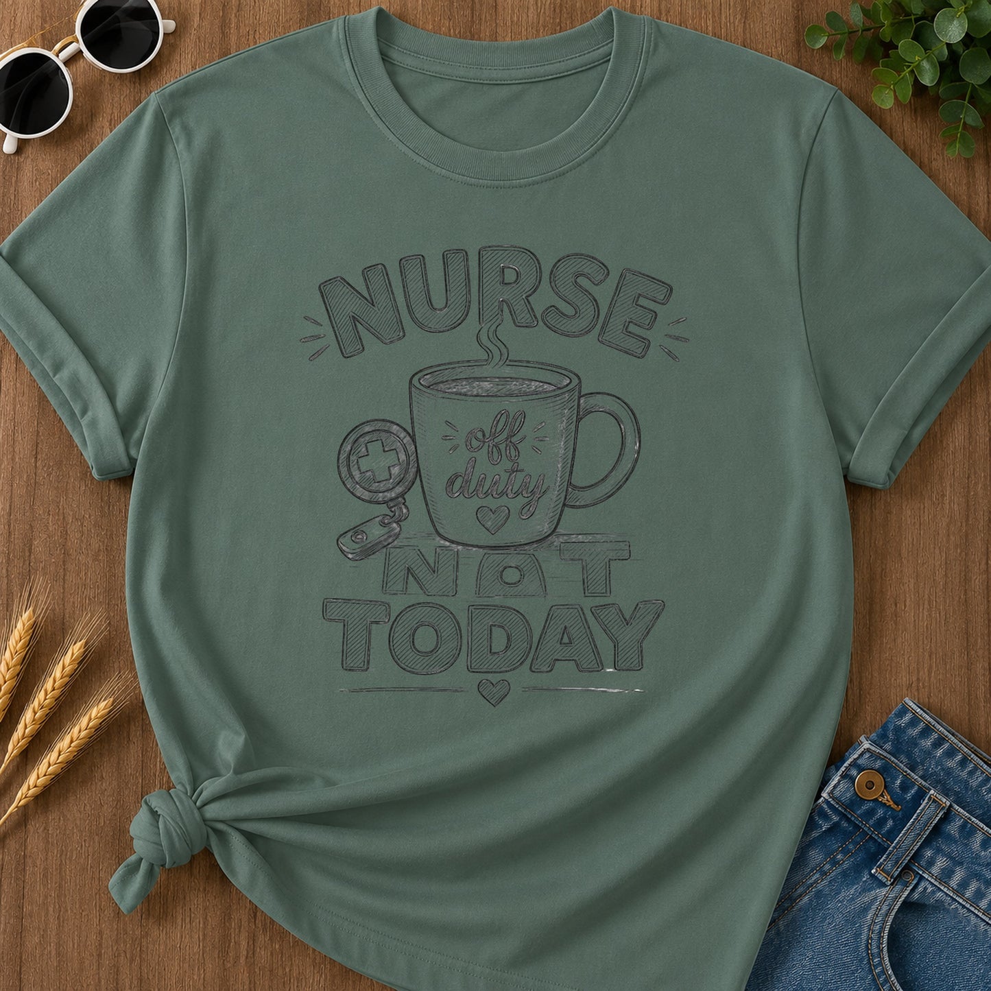 Not Today Sketch T-Shirt - Blue Spruce Mockup